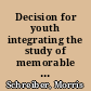 Decision for youth integrating the study of memorable selections from literature /