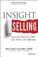 Insight selling : surprising research on what sales winners do differently /