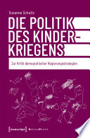 Die Politik des Kinderkriegens: Zur Kritik demografischer Regierungsstrategien.