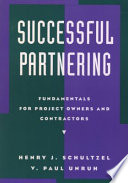 Successful partnering : fundamentals for project owners and contractors /