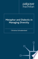 Metaphor and dialectic in managing diversity