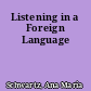 Listening in a Foreign Language