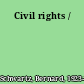 Civil rights /