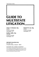 Guide to multistate litigation /