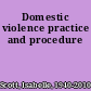 Domestic violence practice and procedure