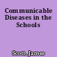 Communicable Diseases in the Schools