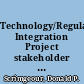 Technology/Regulatory Integration Project stakeholder decision-making model process for technology demonstrations and environmental cleanups /