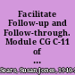 Facilitate Follow-up and Follow-through. Module CG C-11 of Category C Implementing. Competency-Based Career Guidance Modules /