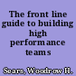 The front line guide to building high performance teams /