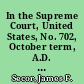 In the Supreme Court, United States, No. 702, October term, A.D. 1875, Isaac Taylor, collector of Peoria County, et al., appellants vs. James F. Secor and William Tracy, appellees brief for appellees.