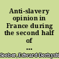 Anti-slavery opinion in France during the second half of the eighteenth century