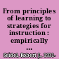 From principles of learning to strategies for instruction : empirically based ingredients to guide instructional development /