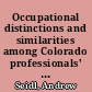 Occupational distinctions and similarities among Colorado professionals' concerns, abilities, and needs for land use planning