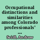 Occupational distinctions and similarities among Colorado professionals' concerns, abilities, and needs for land use planning /