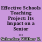 Effective Schools Teaching Project: Its Impact on a Senior High Principal /