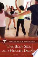 The body size and health debate /
