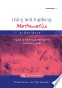 Using and applying mathematics at Key Stage 1 : a guide to teaching problem solving and thinking skills /