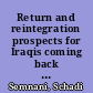 Return and reintegration prospects for Iraqis coming back from Al Hol