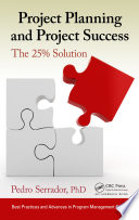 Project planning and project success : the 25% solution /