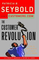 The customer revolution : how to thrive when customers are in control /