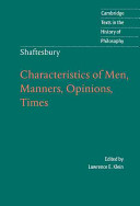 Characteristics of men, manners, opinions, times /