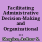 Facilitating Administrative Decision-Making and Organizational Change via a Decision-Making Process as Social Enterprise