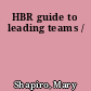 HBR guide to leading teams /