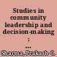 Studies in community leadership and decision-making : a selected research bibliography /