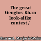 The great Genghis Khan look-alike contest /