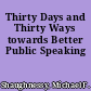Thirty Days and Thirty Ways towards Better Public Speaking