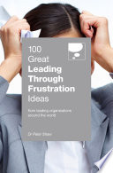 100 great leading through frustration ideas /