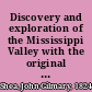 Discovery and exploration of the Mississippi Valley with the original narratives of Marquette, Allouez, Membre, Hennepin, and Anastase Douay /