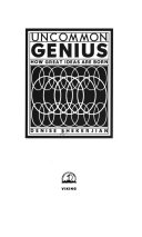 Uncommon genius : how great ideas are born /