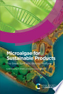Microalgae for Sustainable Products The Green Synthetic Biology Platform.