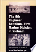 The 9th Engineer Battalion, First Marine Division, in Vietnam : 35 personal accounts /