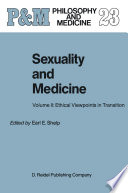 Sexuality and Medicine : Volume II: Ethical Viewpoints in Transition /