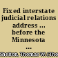 Fixed interstate judicial relations address ... before the Minnesota State Bar Association, August 20th, 1914 /
