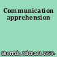 Communication apprehension