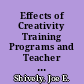 Effects of Creativity Training Programs and Teacher Influence on Pupil's Creative Thinking Abilities and Related Attitudes