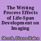 The Writing Process Effects of Life-Span Development on Imaging /