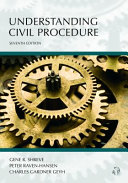 Understanding civil procedure /