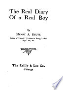 The real diary of a real boy /
