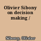Olivier Sibony on decision making /