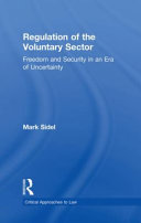 Regulation of the voluntary sector : freedom and security in an era of uncertainty /