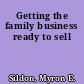 Getting the family business ready to sell
