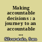 Making accountable decisions : a journey to an accountable life /