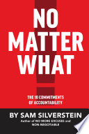 No matter what : the 10 commitments of accountability /