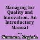 Managing for Quality and Innovation. An Introductory Manual for Managers of Vocational Training Centres