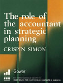 The role of the accountant in strategic planning : a model for the 1990s /