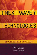 The next wave of technologies : opportunities from chaos /
